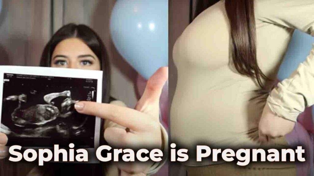Sophia Grace is pregnant