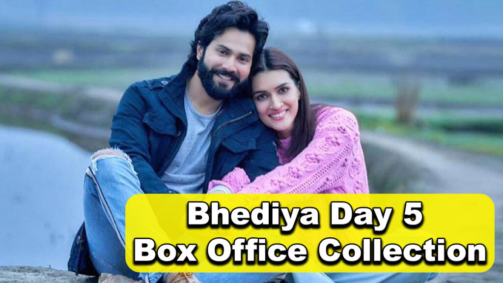 Bhediya Movie Day 5 Box Office Collection Report