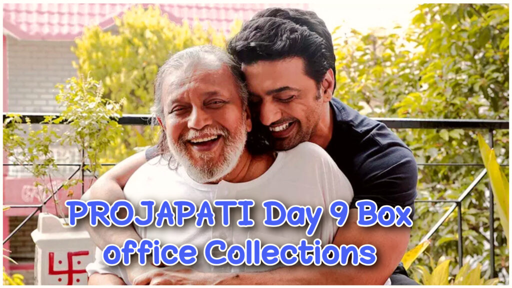 Projapati Day 9 Box Office Collection Report