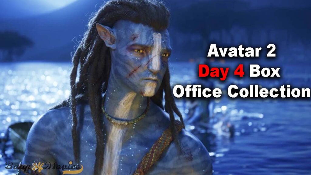 Avatar: The Way of Water Day 4 Box Office Collection