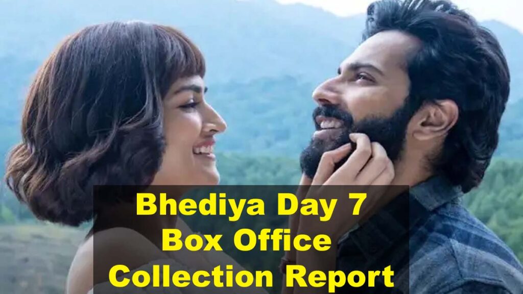 Bhediya Movie Day 7 Box Office Collection Report