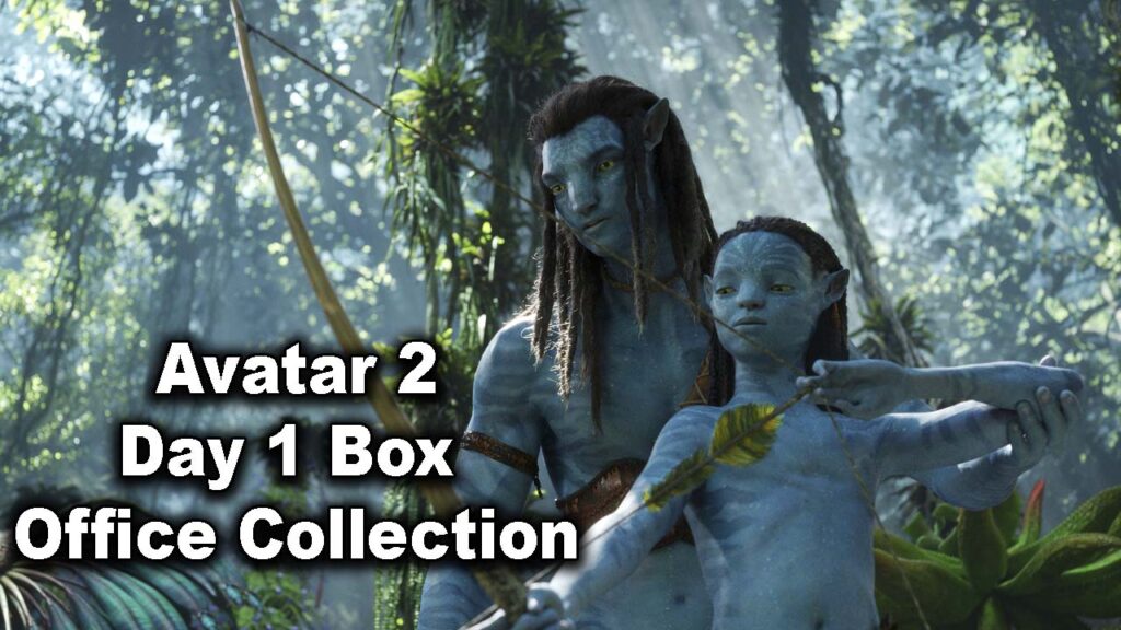 Avatar: The Way of Water Day 1 Box Office Collection (India) Report