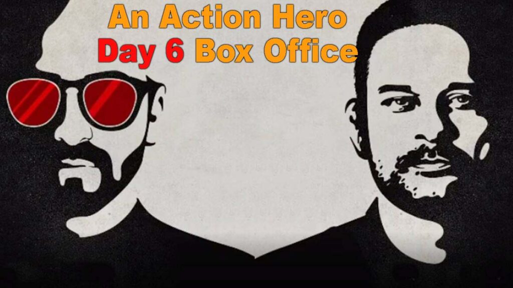 An Action Hero Movie Day 6 Box Office Collection