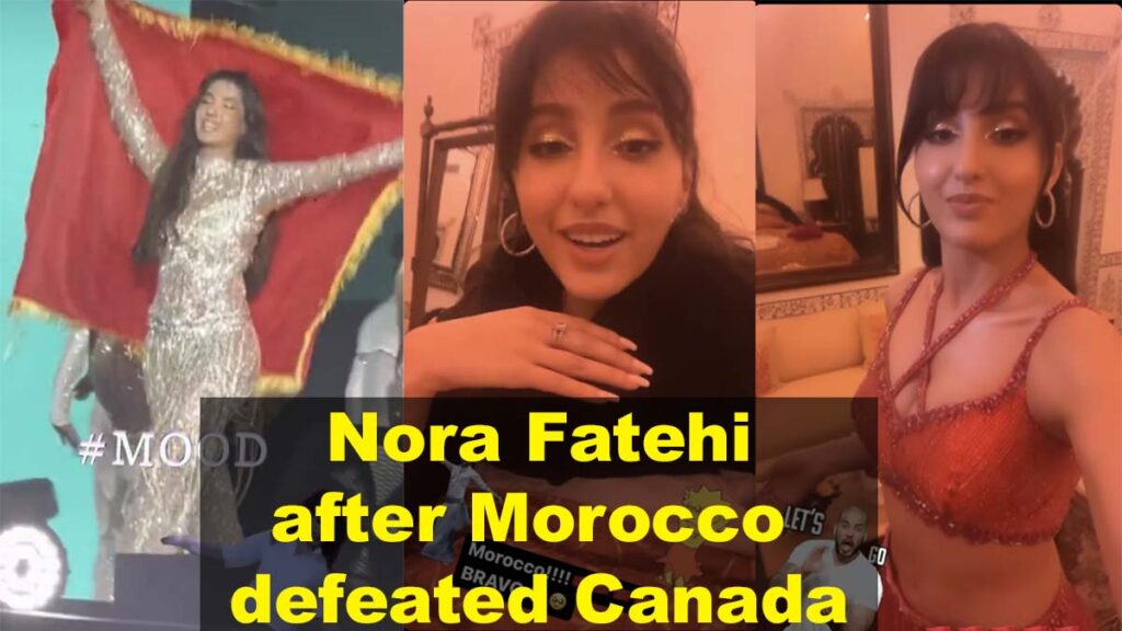 Nora Fatehi expressed her emotions after Morocco defeated Canada