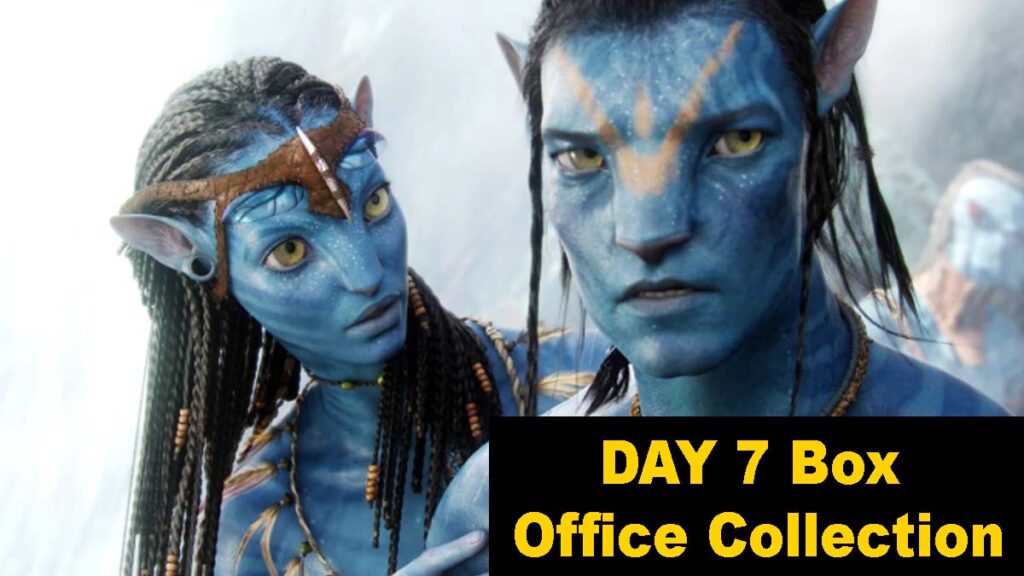 Avatar: The Way of Water Day 7 Box Office Collection (Avatar 2)