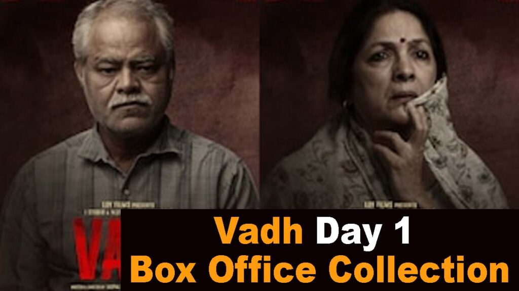 Vadh Day 1 Box Office Collection