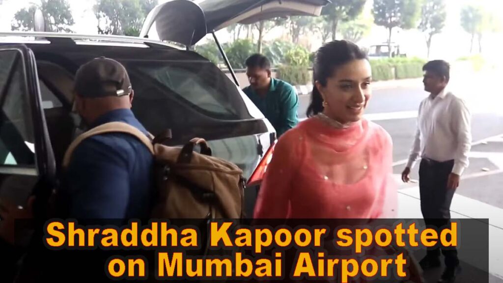 Shraddha Kapoor spotted on Mumbai Airport