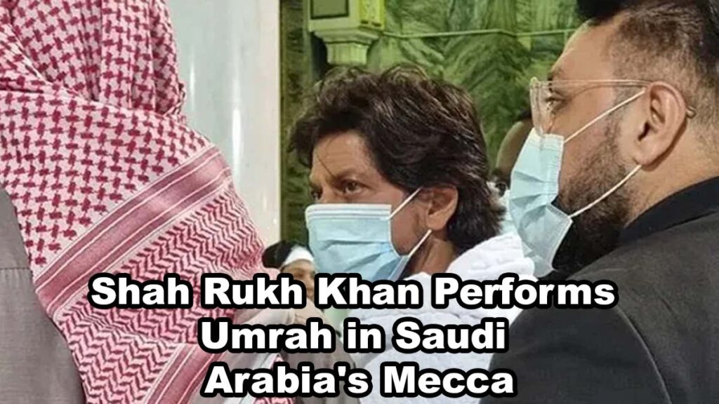 Shah Rukh Khan Performs Umrah in Saudi Arabia's Mecca