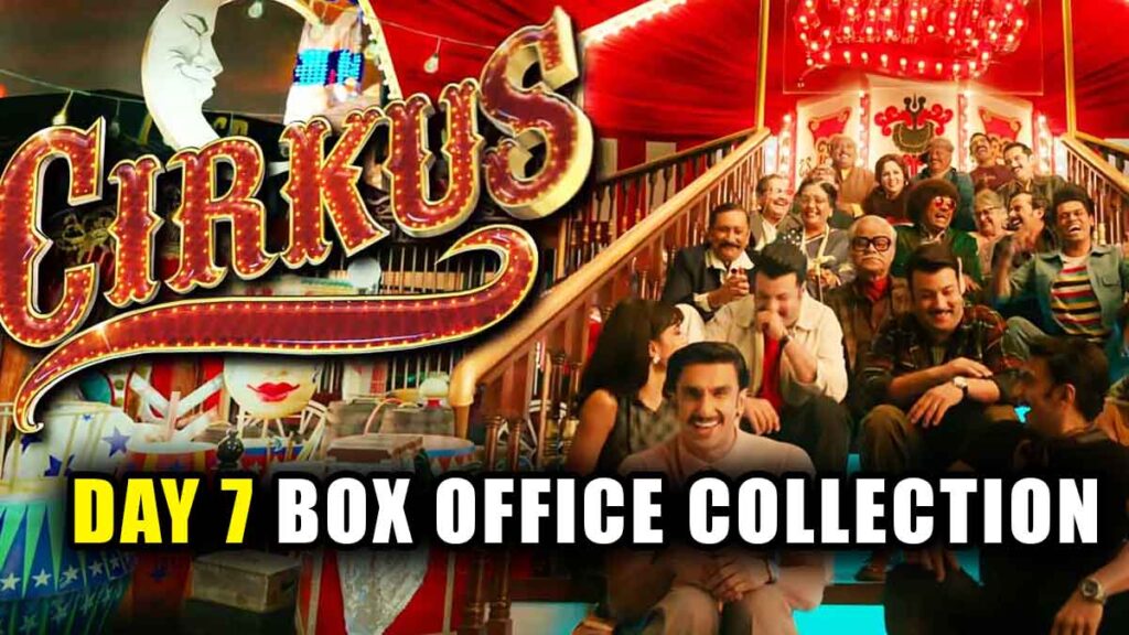 Ranveer Singh Cirkus Movie Day 7 Box Office Collection Report