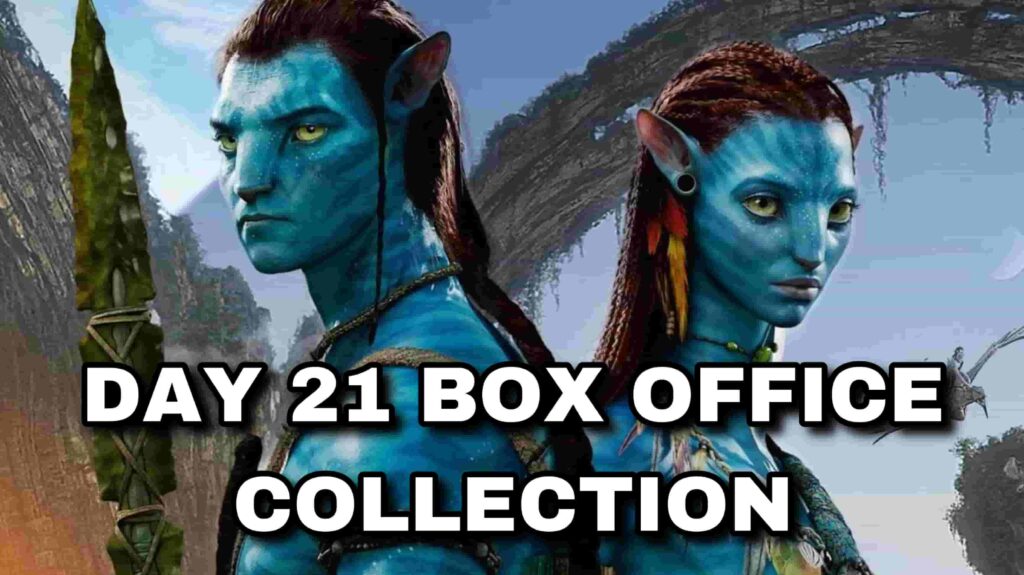 Avatar: The Way of Water Day 21 Box Office Collection (Avatar 2)