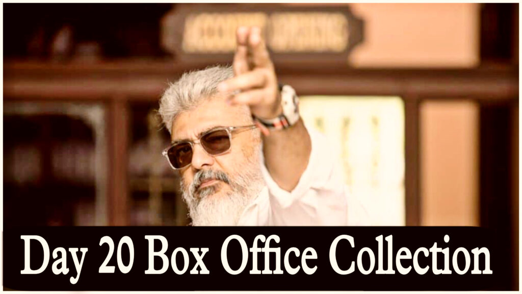 Thunivu Day 20 Box Office Collection