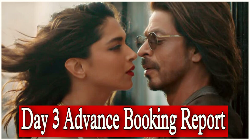Pathaan Day 3 Advance Booking Report