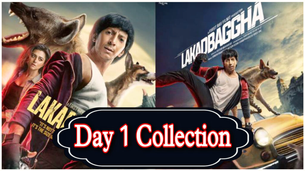 Lakadbaggha Day 1 Box Office Collection