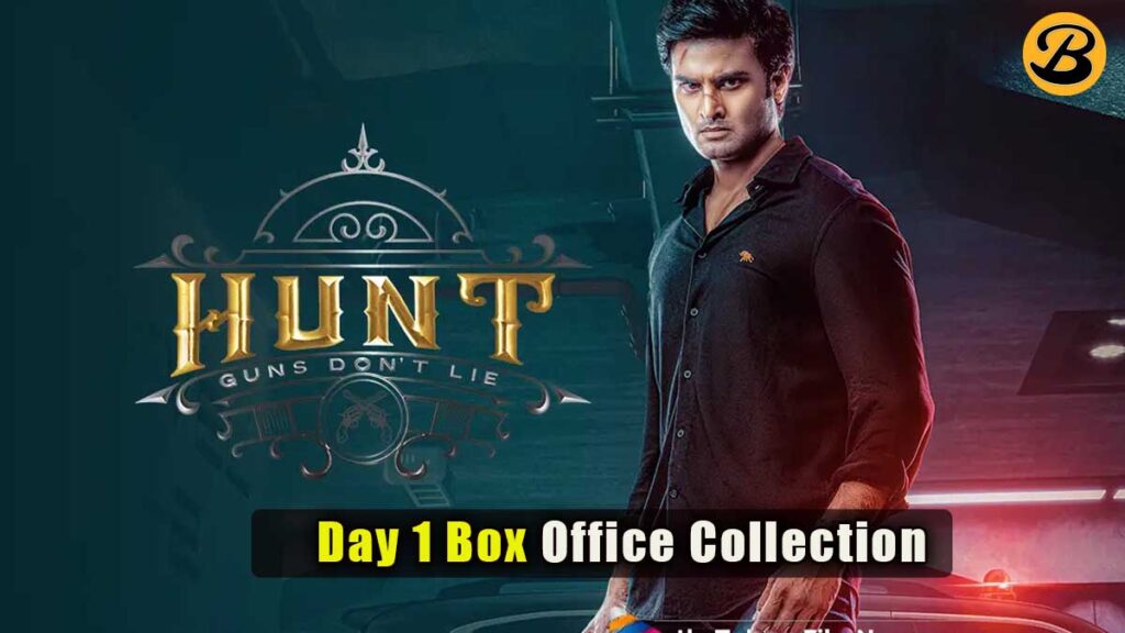 Hunt Day 1 Box Office Collection
