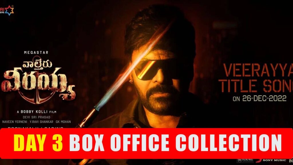 Waltair Veerayya Day 3 Box Office Collection