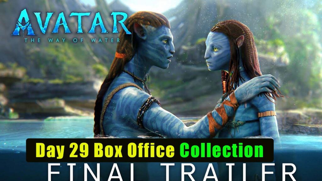 Avatar 2 Day 29 Box Office Collection