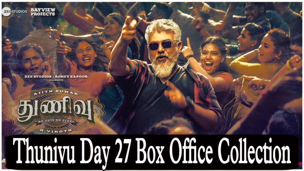 Thunivu Day 27 Box Office Collection