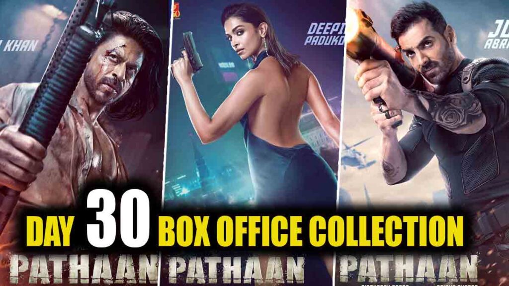 Pathaan Day 30 Box Office Collection