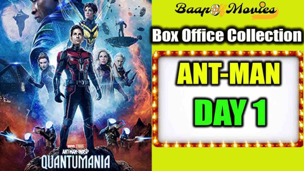 Ant-Man and the Wasp: Quantumania Day 1 Box Office Collection