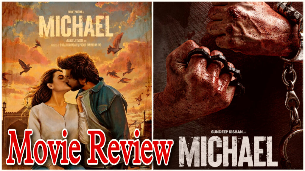 Michael Telugu Movie review, Cast Details, Crtics Review, Conclusion
