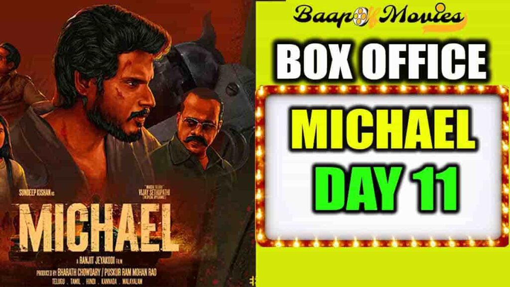 Michael Day 11 Box Office Collection
