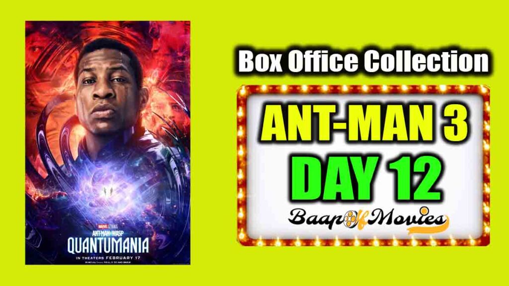 Ant-Man and the Wasp: Quantumania Day 12 Box Office Collection