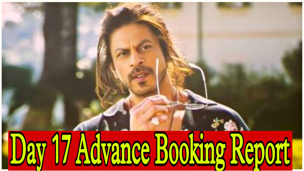 Pathaan Day 17 Advance Booking