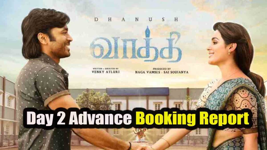Vaathi/SIR Day 2 Advance Booking Report