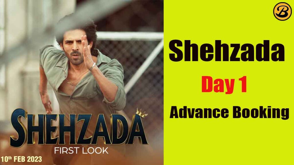 Shehzada Day 1 Advance Booking Report