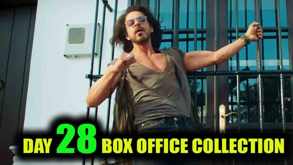 Pathaan Day 28 Box Office Collection Report