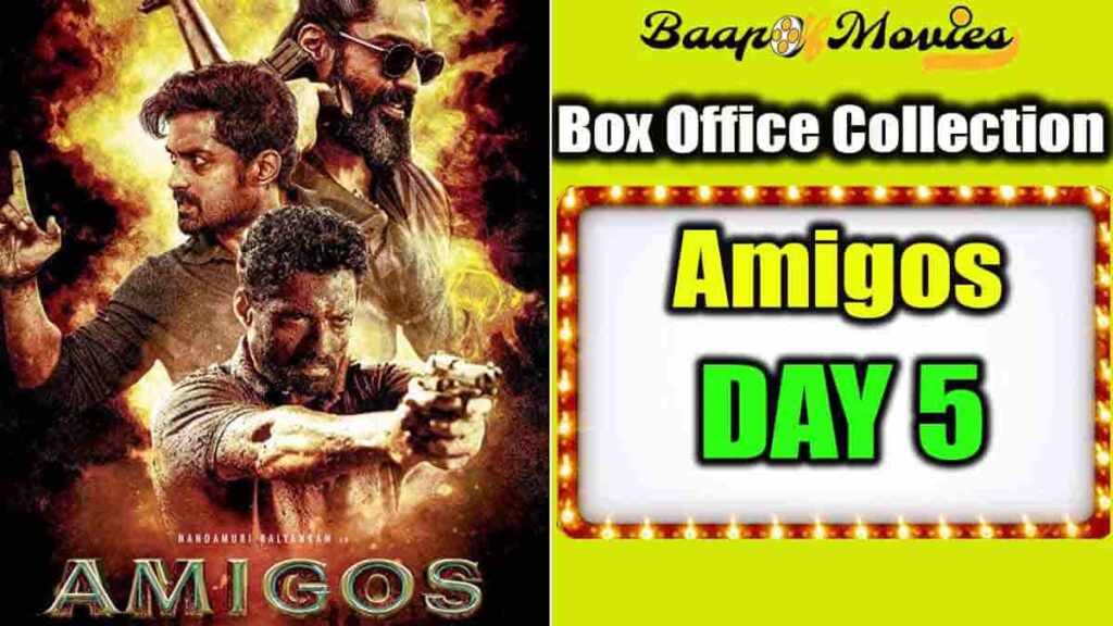 Amigos day 5 box office collection