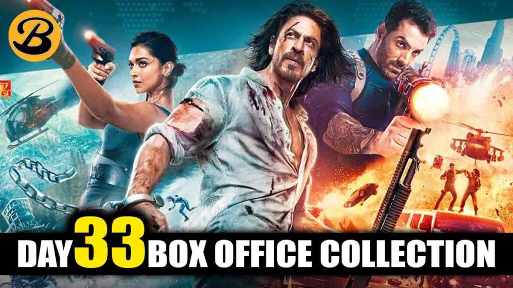Pathaan Day 33 Box Office Collection