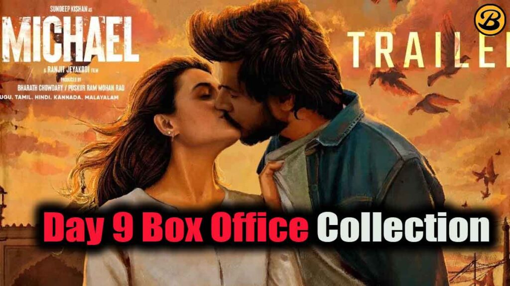 Michael Day 9 Box Office Collection