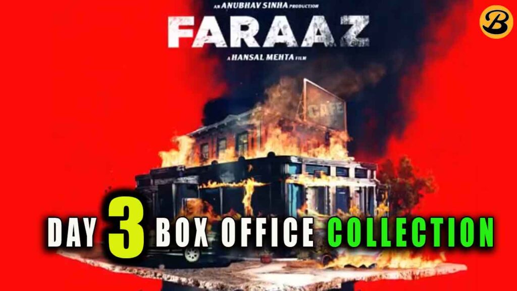 Faraaz Day 3 Box Office Collection