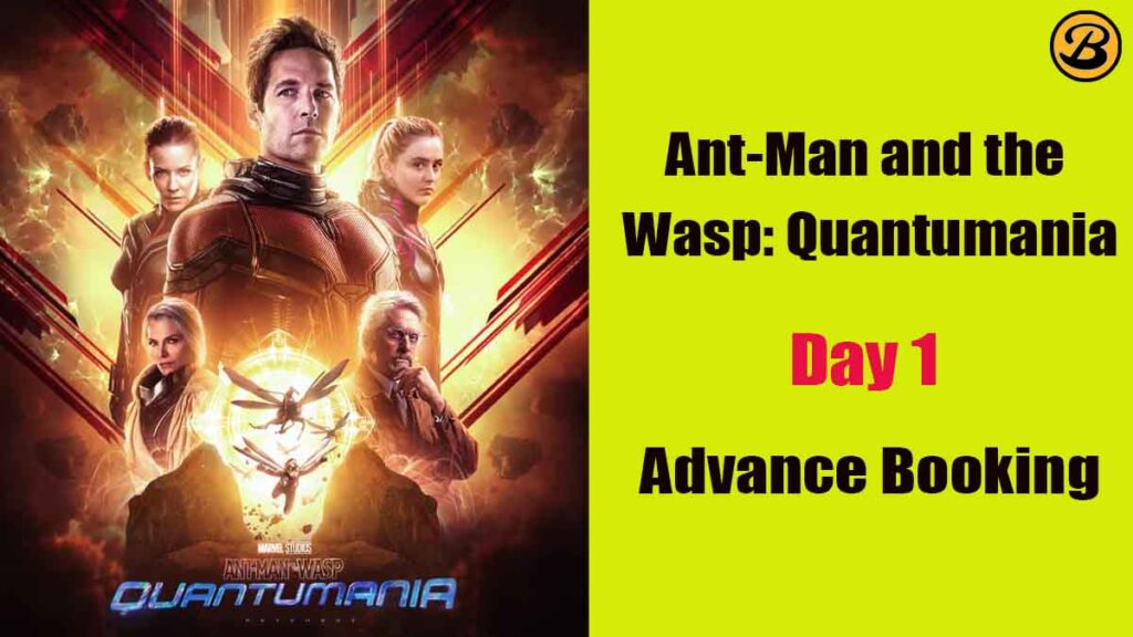 Ant-Man and the Wasp: Quantumania Day 1 Advance Booking Report