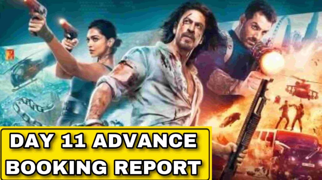 Pathaan Day 11 Advance Booking Report