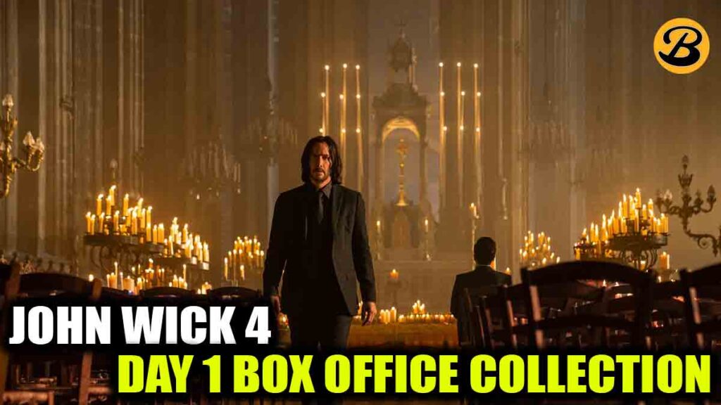 'John Wick Chapter: 4' Day 1 Box Office Collection