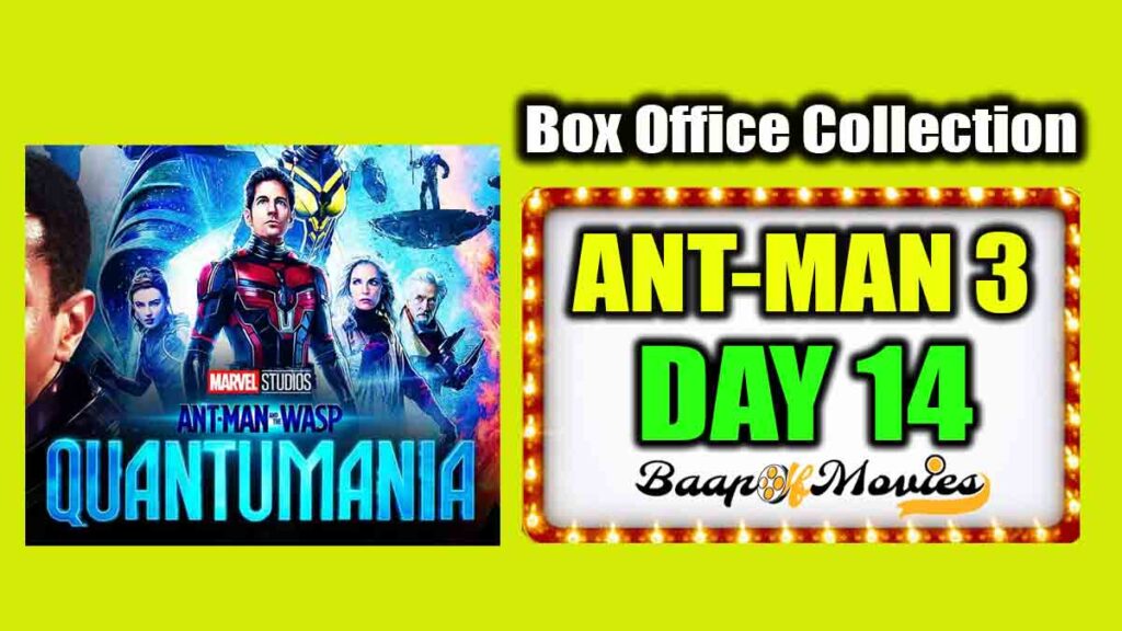 Ant-Man and the Wasp: Quantumania Day 14 Box Office Collection