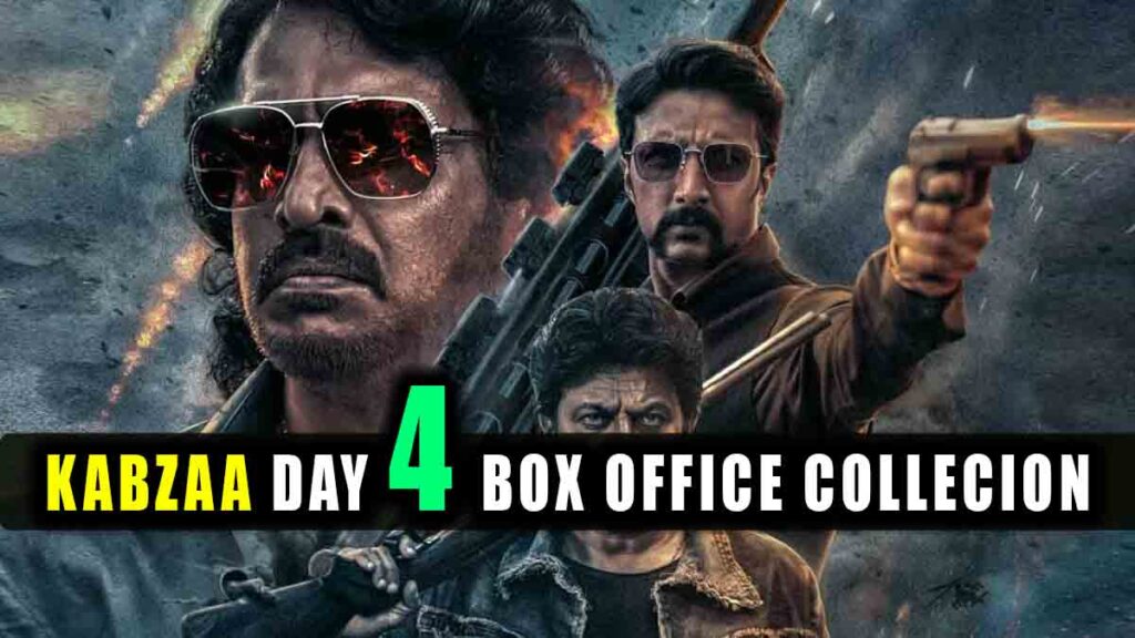 Kabzaa Day 4 Box Office Collection