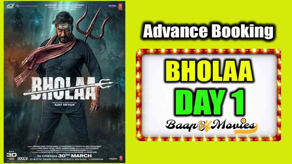 Bholaa Day 1 Advance Booking