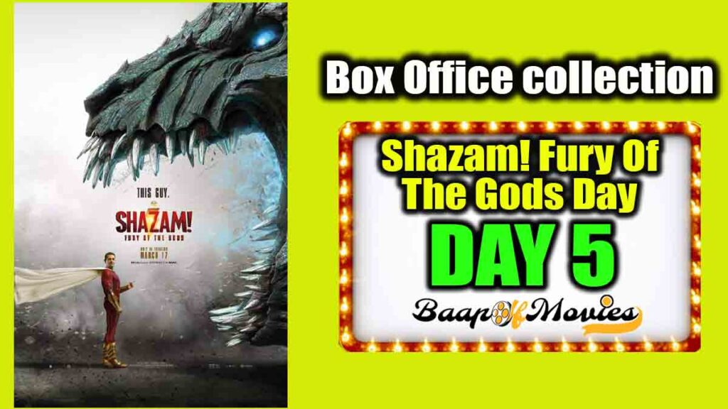 Shazam! Fury Of The Gods Day Fourth and Fifth Box Office Collections