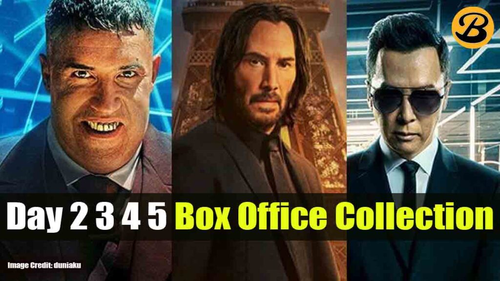 John Wick Chapter: 4 Day 2 3 4 5 Box Office Collection