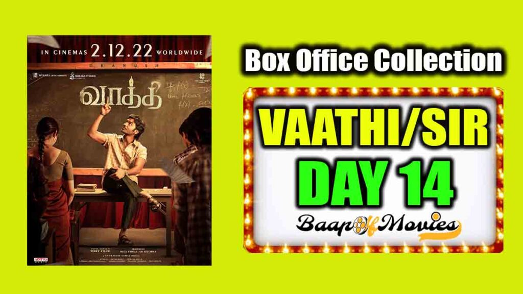 Vaathi/Sir Day 14 Box Office Collection