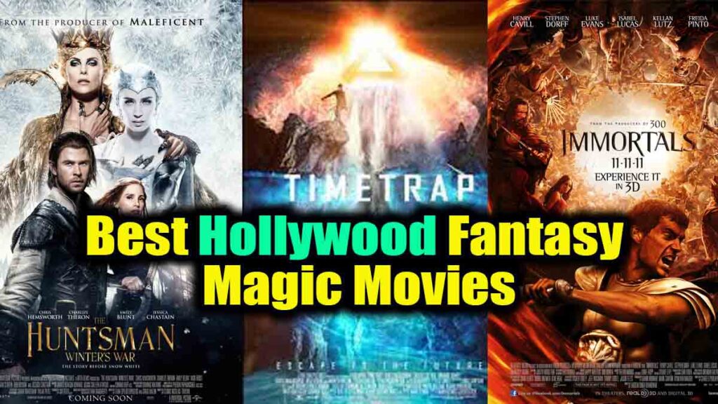 Top 3 Best Hollywood Fantasy Magic Movies