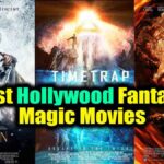 Top 3 Best Hollywood Fantasy Magic Movies