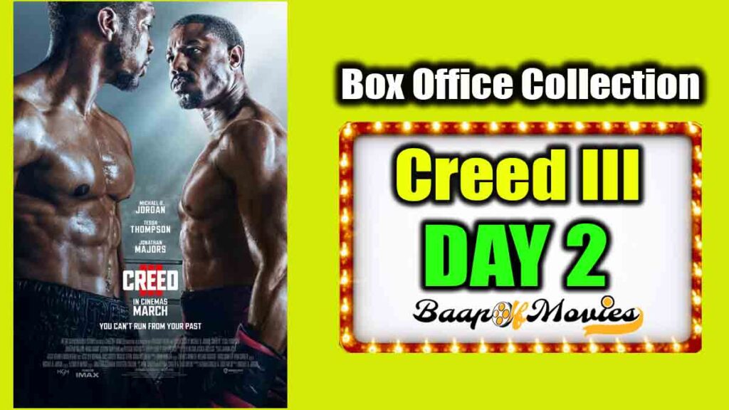 Creed 3 Day 2 Box Office Collection