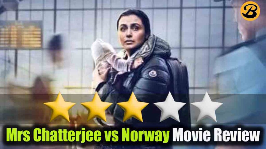Mrs Chatterjee vs Norway Movie Review