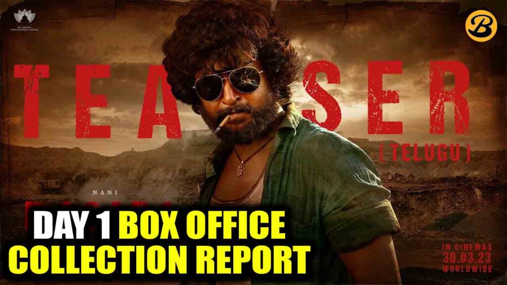Dasara Day 1 Box Office Collection