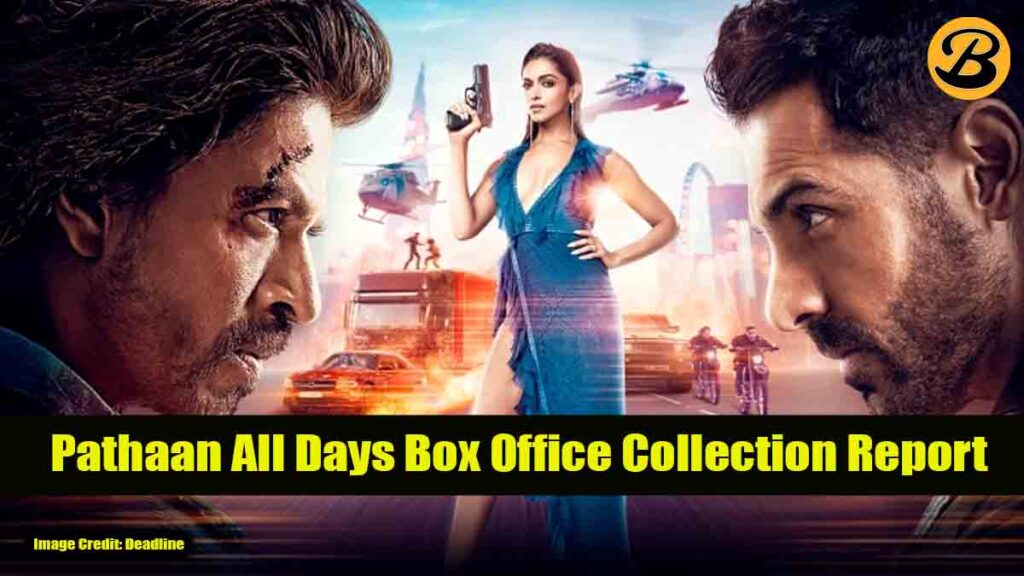 Pathaan Box Office Collection Report