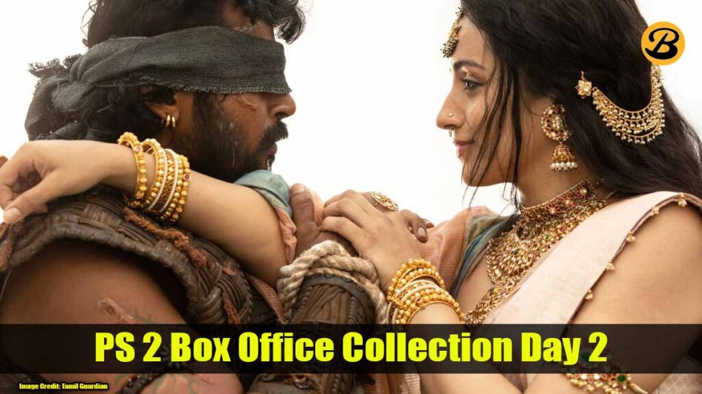 Ponniyin Selvan Part 2 Box Office Collection Day 2